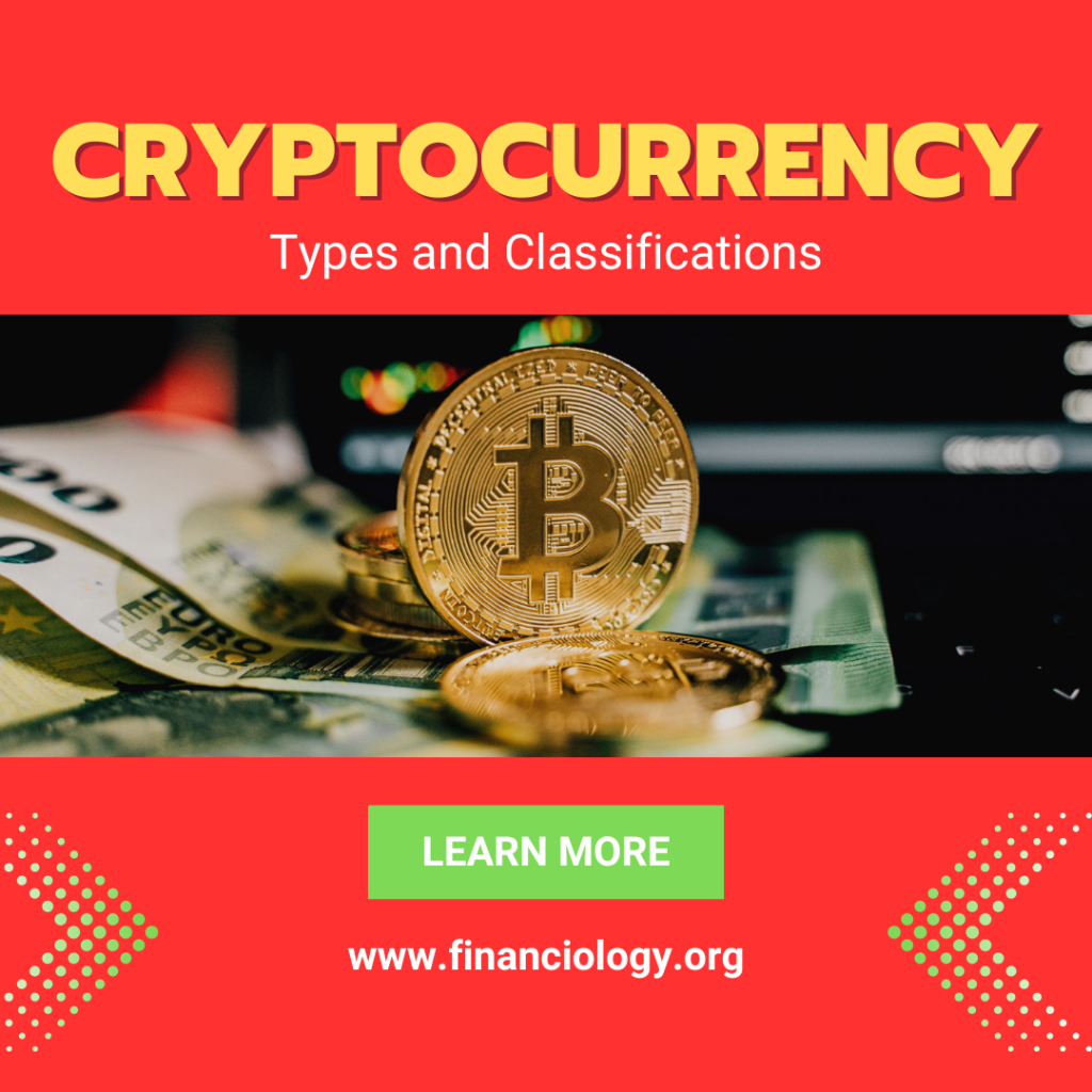 Cryptocurrency Types and Classifications; Bitcoin;