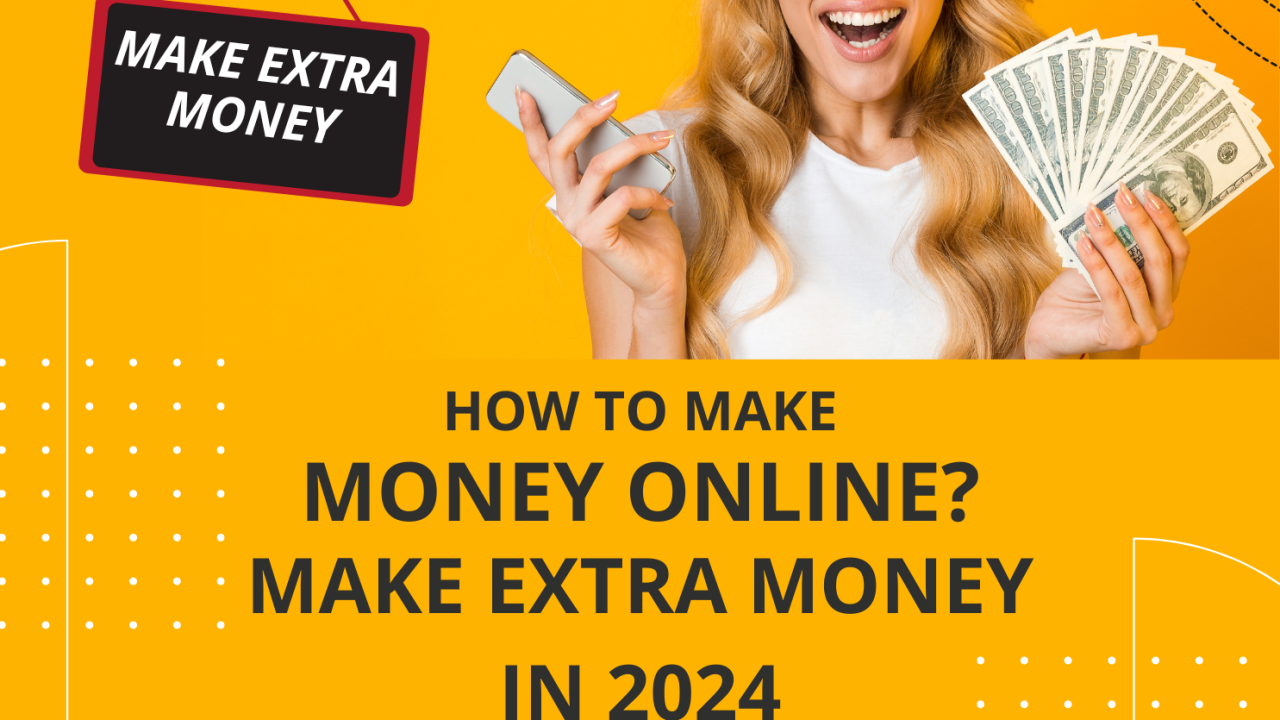 Make Extra Money in 2024