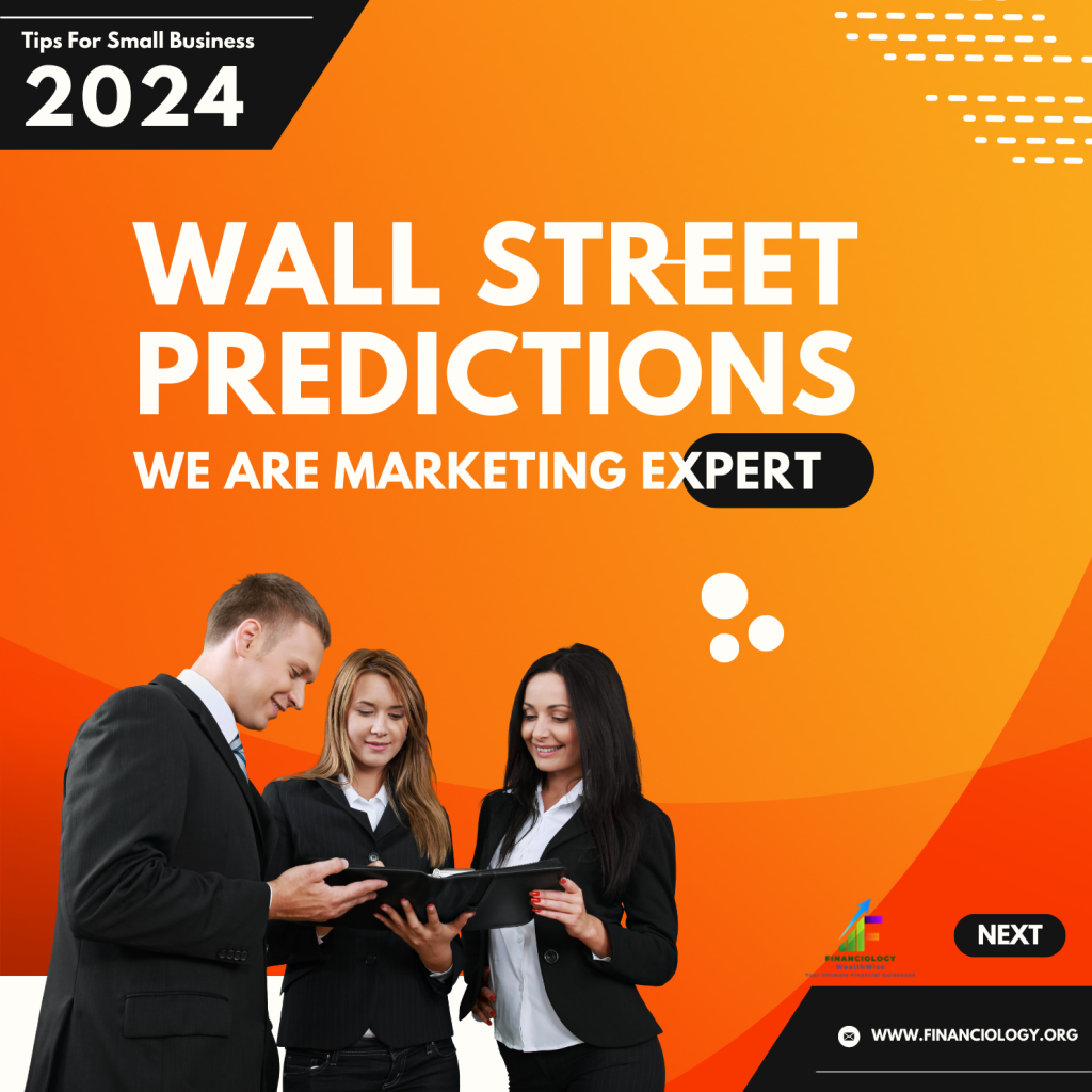 Wall Street Predictions; Wall Street insights;